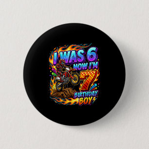 I was 6 i'm 7 year old birthday boy motocross 7th cm round badge