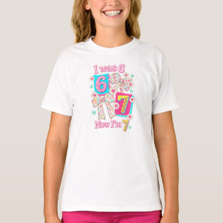 I Was 6, Now I’m 7 Birthday Girl Shirt