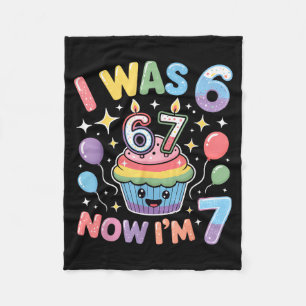 I Was 6 Now I’m 7 Cute Colorful Kids 67 Meme Birth Fleece Blanket