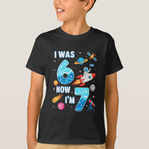 I Was 6 Now I’m 7 Funny 67 Meme 7th Birthday Astro T-Shirt