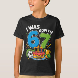 I Was 6 Now I’m 7 Soccer 67 _1 T-Shirt