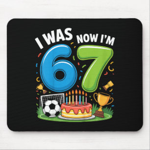 I Was 6 Now I’m 7 Soccer 67 _2 Mouse Mat