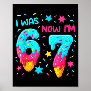 I Was 6 Now I'm 7 67 Birthday Baseball Drip 7 Year Poster