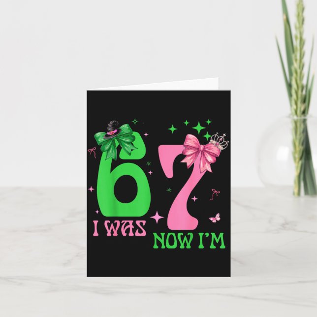 I Was 6 Now I'm 7 67 Birthday Witch Nk Green Birth Card (Front)