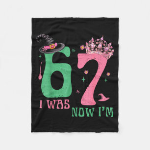 I Was 6 Now I'm 7 67 Birthday Witch Nk Green Birth Fleece Blanket
