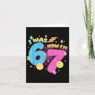 I Was 6 Now I'm 7 67 Seven Year Old Birthday Girls Card