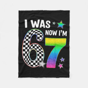 I Was 6 Now Im 7 67 Seven Year Old Birthday Girls Fleece Blanket