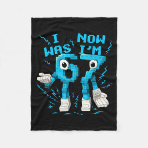 I Was 6 Now I'm 7 67 Six Seven 7 Years Old Birthda Fleece Blanket