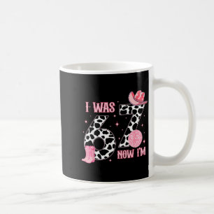 I Was 6 Now I'm 7 7th Birthday Cowgirl 7 Year Old Coffee Mug