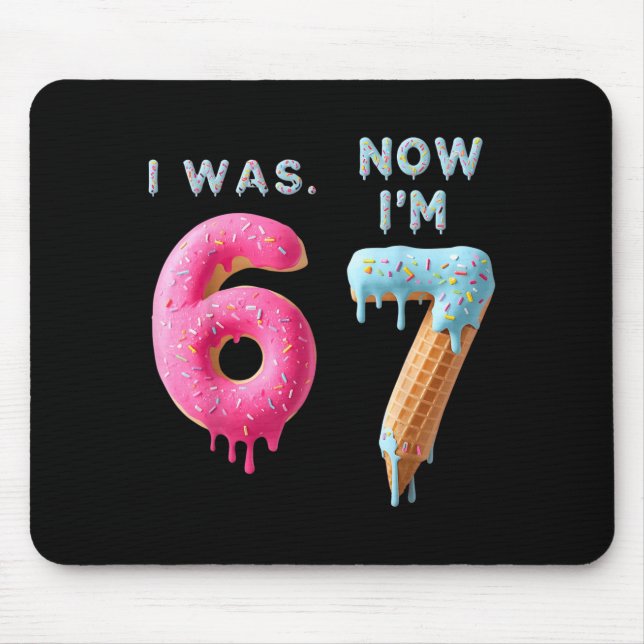I Was 6 Now I'm 7 Birthday, Funny 67 Viral Meme,7  Mouse Mat (Front)