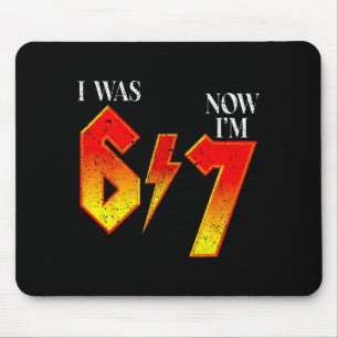 I Was 6 Now Im 7 Birthday Funny Six Seven Meme 6 7 Mouse Mat