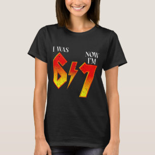I Was 6 Now I'm 7 Birthday Funny Six Seven Meme 6 T-Shirt
