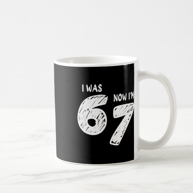 I Was 6 Now I'm 7  Coffee Mug (Right)