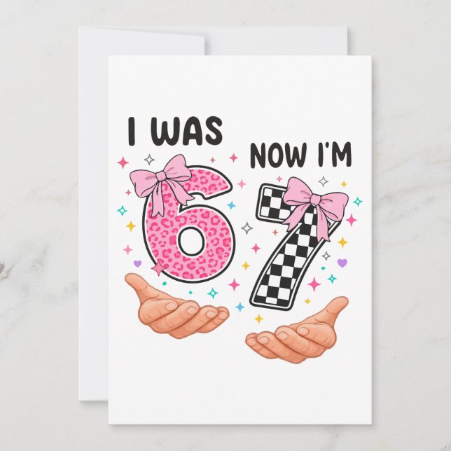 I was 6 now I'm 7 cute birthday numbers Invitation (Front)