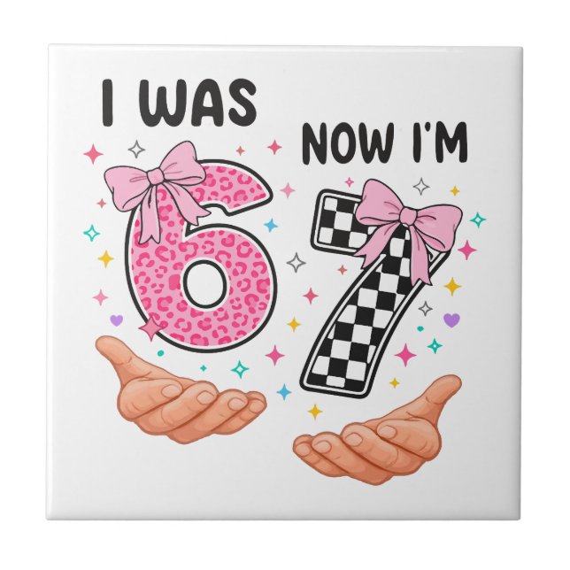 I was 6 now I'm 7 cute birthday numbers Tile (Front)