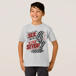 I was 6; now I'm 7. Funny 7th Race Birthday T-Shirt