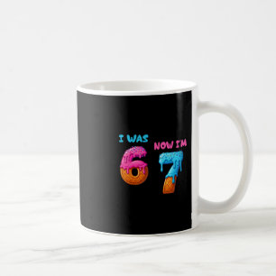 I Was 6 Now I'm 7 Funny 7th Year Old Birthday 67 M Coffee Mug