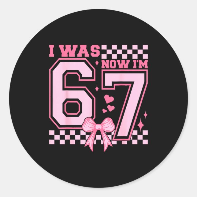 I Was 6 Now I'm 7 Nk Coquette Bow Heart Checkered  Classic Round Sticker (Front)