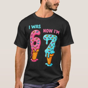 I Was 6 Now I'm 7 Seven Year Old Birthday 67 Ice C T-Shirt