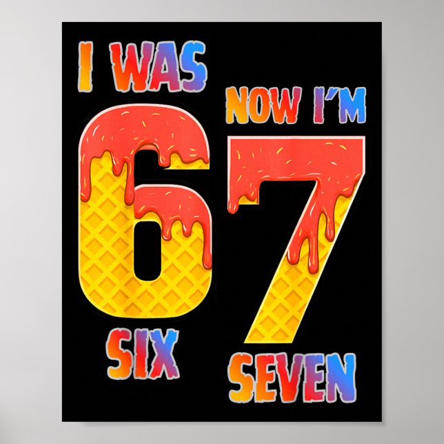 I Was 6 Now I'm 7 Year Old 7th Birthday Boy 7 Year Poster (Front)