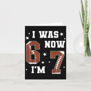 I Was 6 Now I'm 7 Year Old Football Theme 7th Birt Card