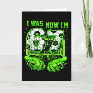 I Was 6 Now Im 7 Year Old Soccer Funny 7th Birthda Card