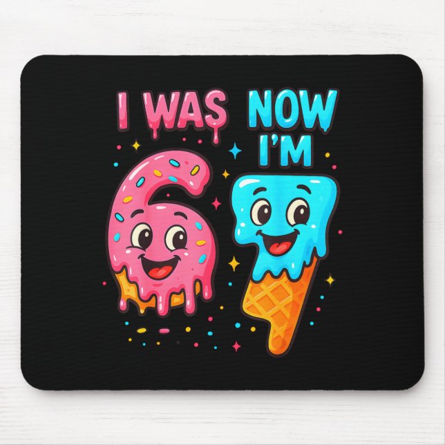 I Was 6 Now I'm 7 Years Old Birthday 67 Ice Cream  Mouse Mat (Front)