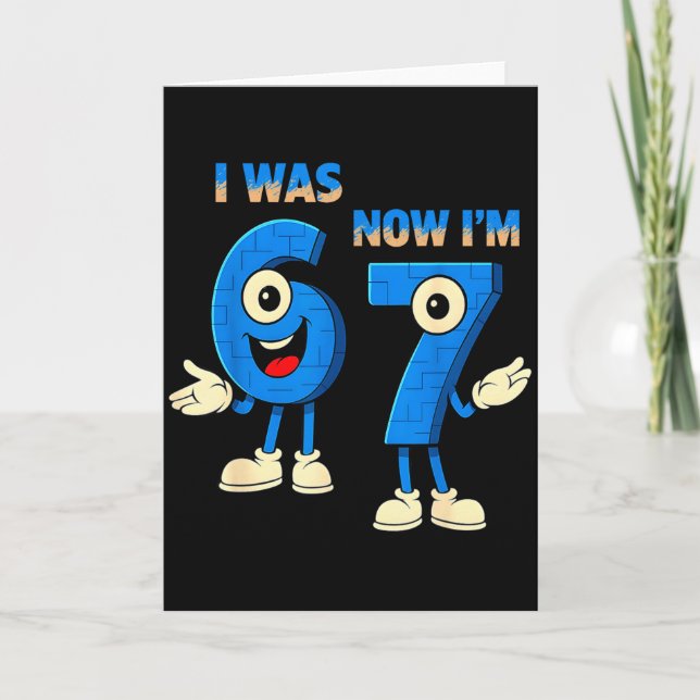 I Was 6 Now I'm 7th Birthday Funny 67 Italian Brai Card (Front)