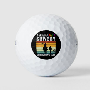 I Was A Gay Cowboy Before It Was Cool LGBT Golf Balls