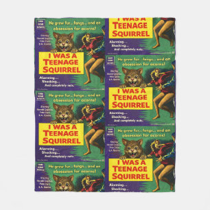 I was a teenage squirrel fleece blanket