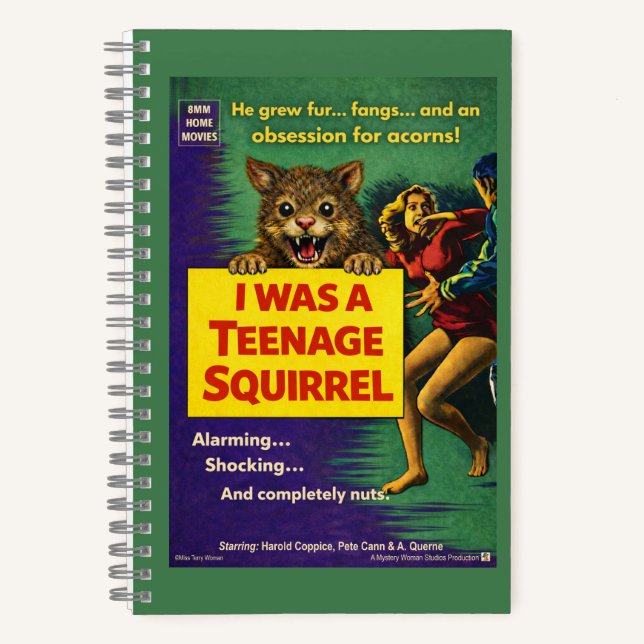 I Was a Teenage Squirrel Parody Notebook (Front)