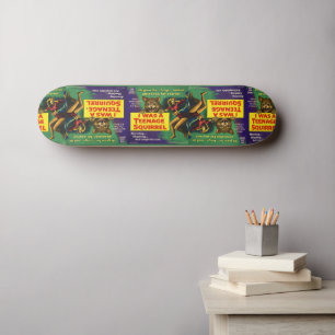 I was a teenage squirrel skateboard