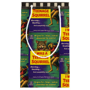 I was a teenage squirrel small gift bag