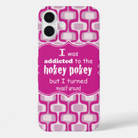 I was Addicted to the Hokey Pokey Typography Quote