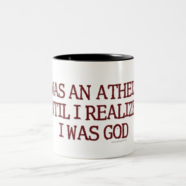 I Was An Atheist Two-Tone Coffee Mug (Center)