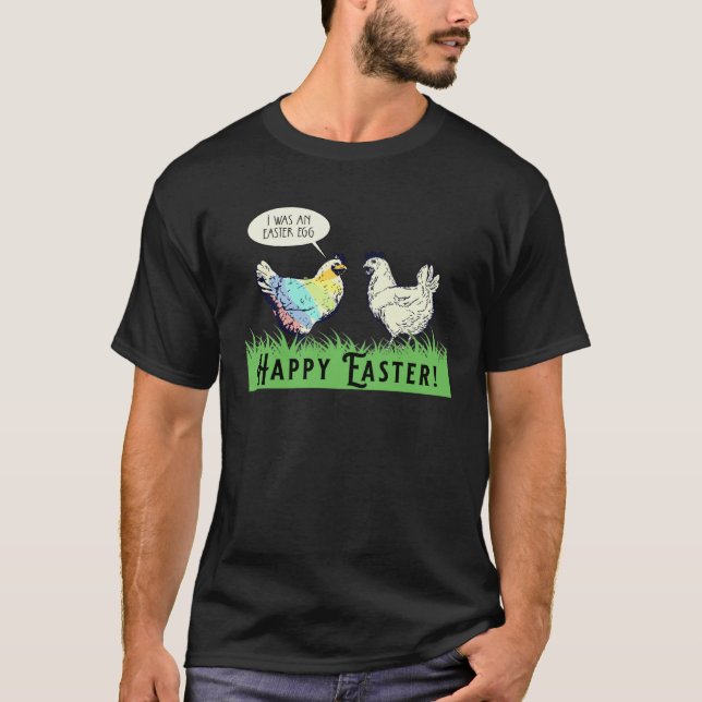 I Was An Easter Egg Chicken Men Women Kids Easter  T-Shirt (Front)