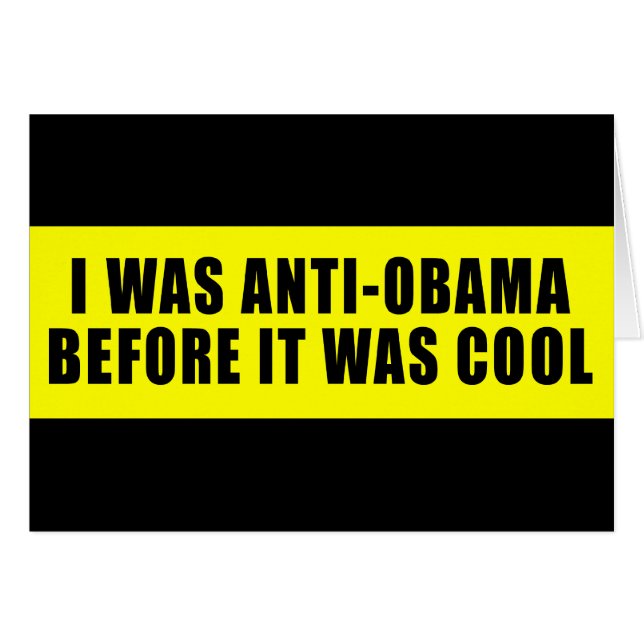 I Was Anti Obama Before It Was Cool (Front Horizontal)