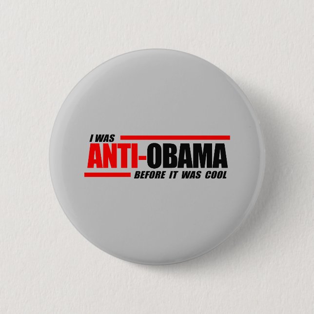 I was Anti-Obama before it was cool 6 Cm Round Badge (Front)