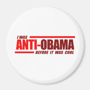 I was Anti-Obama before it was cool Red Magnet