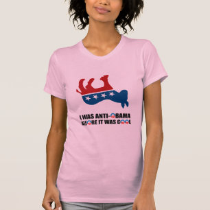 I WAS ANTI-OBAMA BEFORE IT WAS COOL T-Shirt
