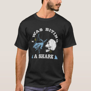 I Was Biting A Shark Broken Jaw Get Well Surgery T-Shirt
