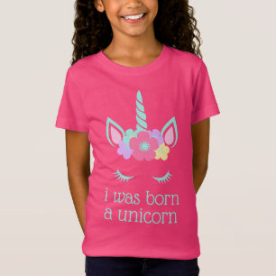 I Was Born A Unicorn T-Shirt