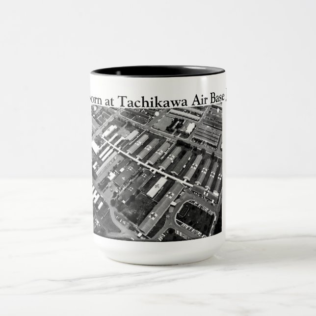 I was born at Tachikawa Air Base Japan Mug (Center)