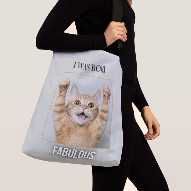 I Was Born Fabulous – Funny Cat Tote Bag  (Close Up)