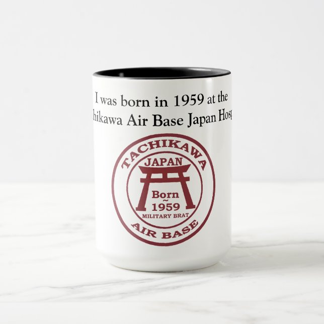 I was born in 1959 at the Tachikawa AB Japan  hosp Mug (Center)