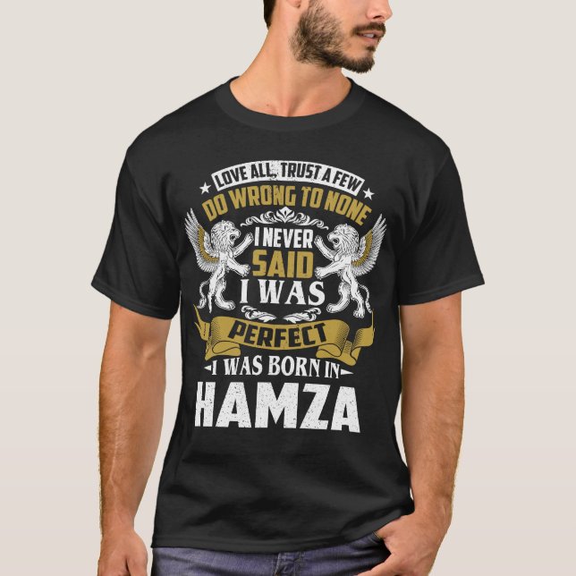 I Was Born In HAMZA Family Name T-Shirt (Front)
