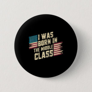 I Was Born In The Middle Cl Trump 2024  6 Cm Round Badge