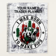 I Was Born to Make Pips Rough Texture Bear Trader