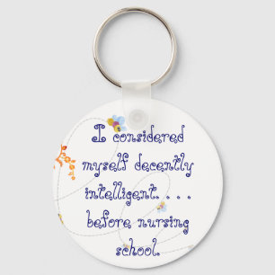 I was decently intelligent key ring