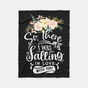 I Was Falling In Love With You Fleece Blanket